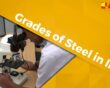 What factors determine the different Grades of Steel!