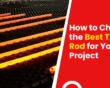 How to Choose the Best TMT Rod for Your Project