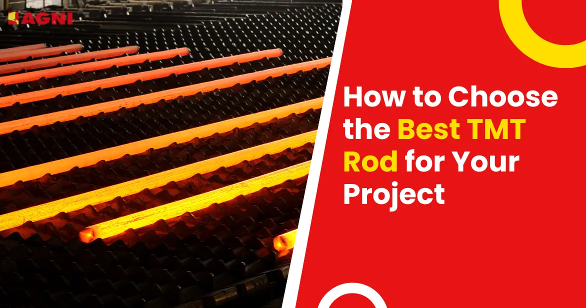 How to Choose the Best TMT Rod for Your Project