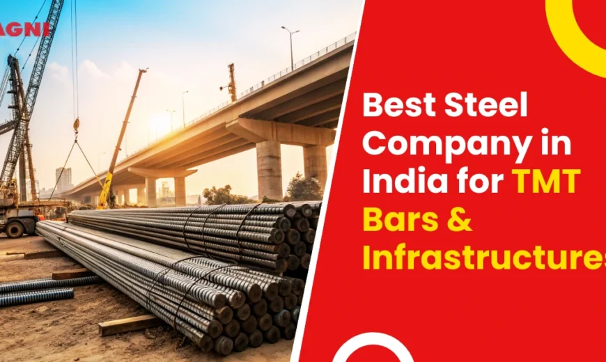 Best Steel Company in India for TMT Bars