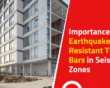 Importance of Earthquake-Resistant TMT Bars in Seismic Zones