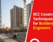 RCC Construction Techniques That Every Builder Should Know
