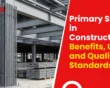 Primary Steel in Construction: Benefits, Uses, and Quality Standards