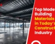 Top Modern Building Materials Used in Today’s Construction Industry