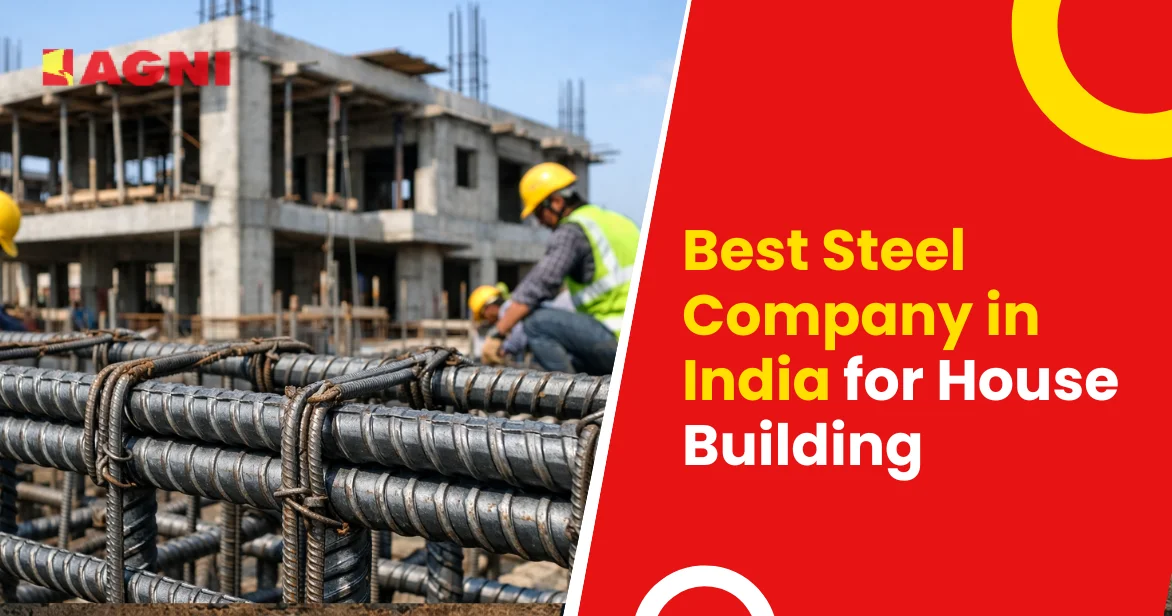 Best Steel Company in India for House Building
