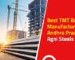Best TMT Bar Manufacturers in Andhra Pradesh | Agni Steels