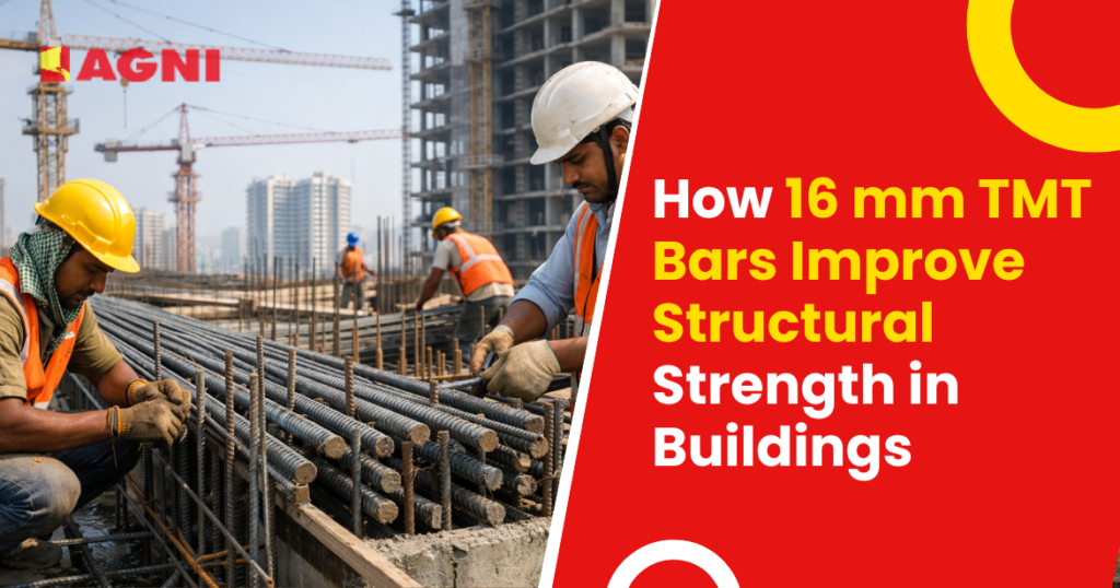How 16 mm TMT Bars Improve Structural Strength in Buildings