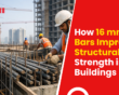 How 16 mm TMT Bars Improve Structural Strength in Buildings