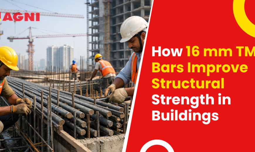 How 16 mm TMT Bars Improve Structural Strength in Buildings