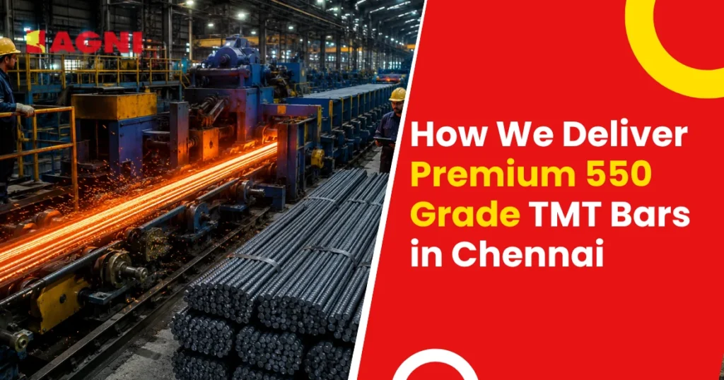 How We Deliver Premium 550 Grade TMT Bars in Chennai How We Deliver Premium 550 Grade TMT Bars in Chennai