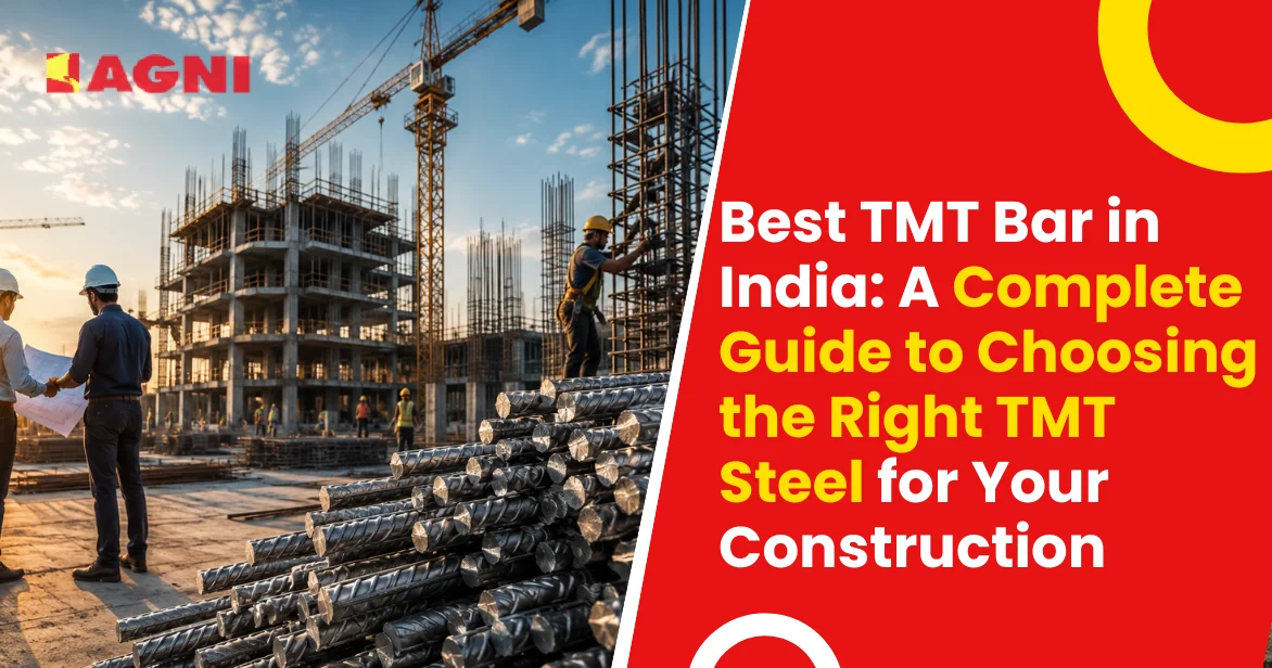 Best TMT Bar in India A Complete Guide to Choosing the Right TMT Steel for Your Construction
