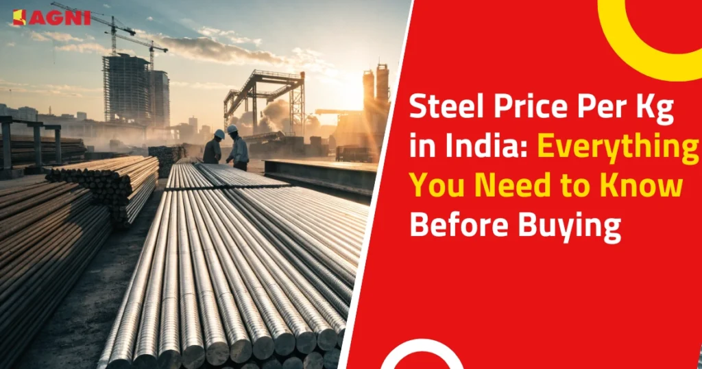 Steel Price Per Kg in India Everything You Need to Know Before Buying