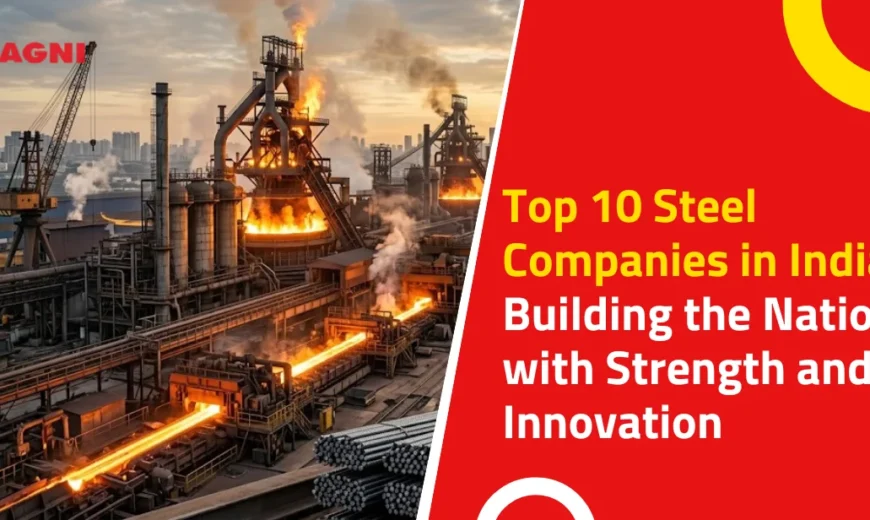 Top 10 Steel Companies in India