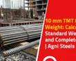10 mm TMT Bar Weight: Calculation, Standard Weight and Complete Guide | Agni Steels