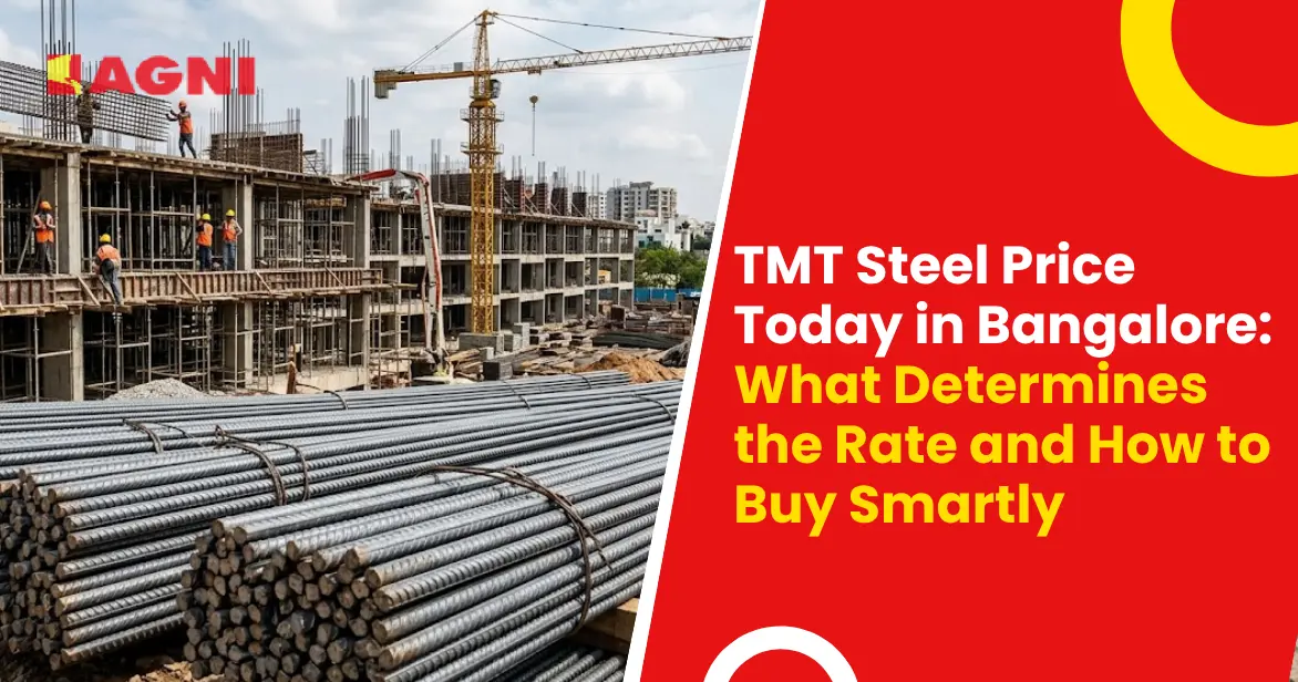 TMT Steel Price Today in Bangalore What Determines the Rate and How to Buy Smartly
